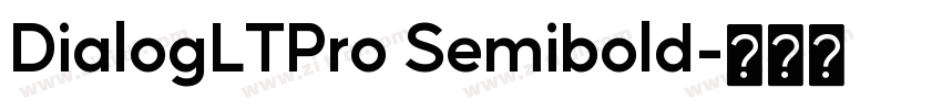 DialogLTPro Semibold字体转换